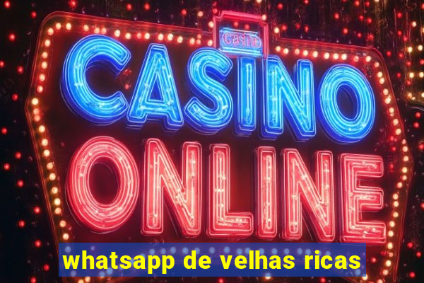 whatsapp de velhas ricas